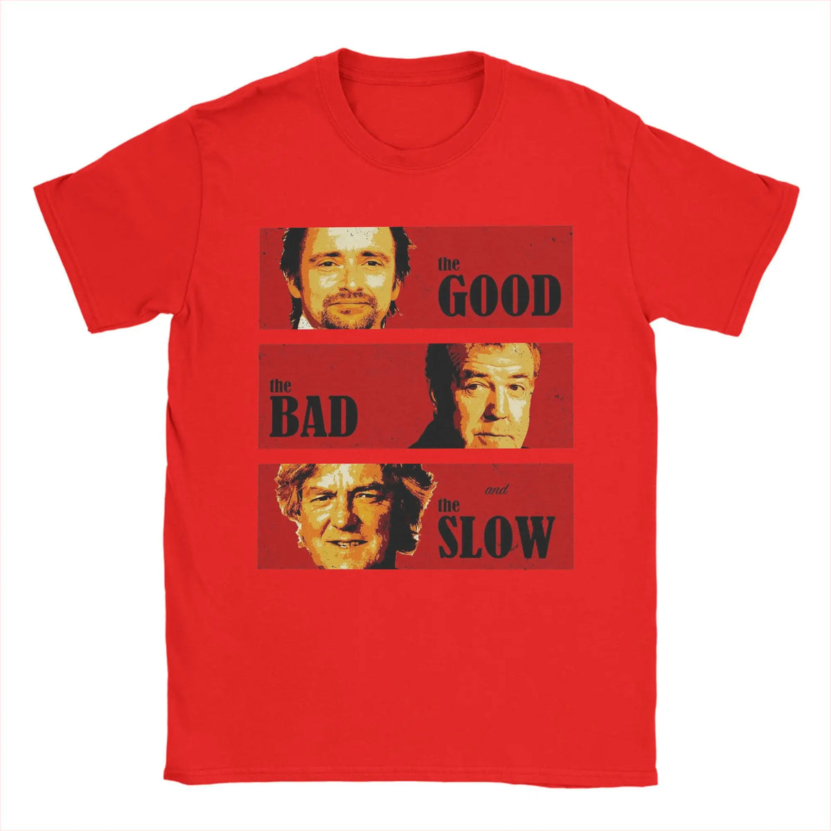 Jeremy Clarkson Hammond May Tribute T-Shirt for Men The Good Bad and Slow Novelty Tee Shirt Short Sleeve T Shirt Gift Idea merch